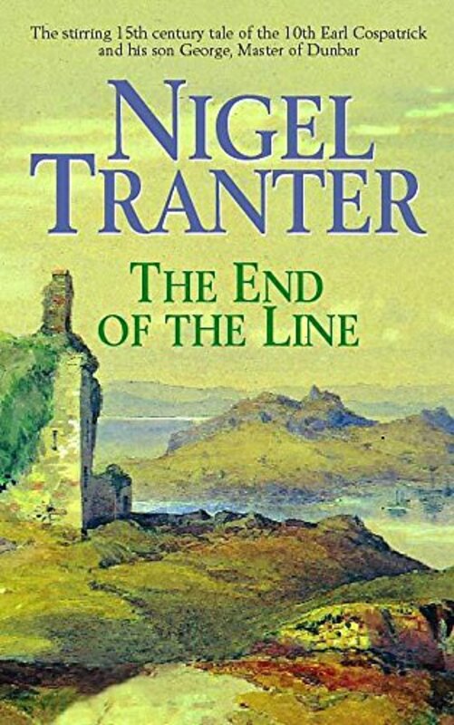 Book cover for "The End of the Line" by Nigel Tranter