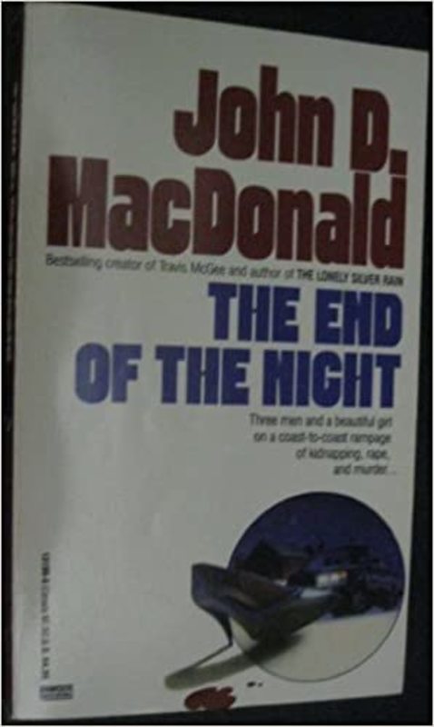 Book cover for "The End of the Night" by John D. MacDonald