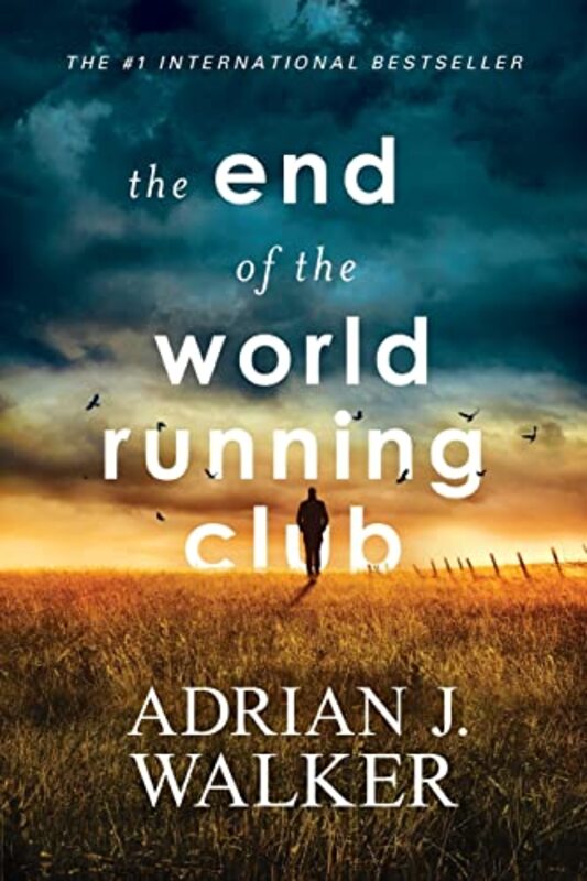 Book cover for "The End of the World Running Club" by Adrian J Walker