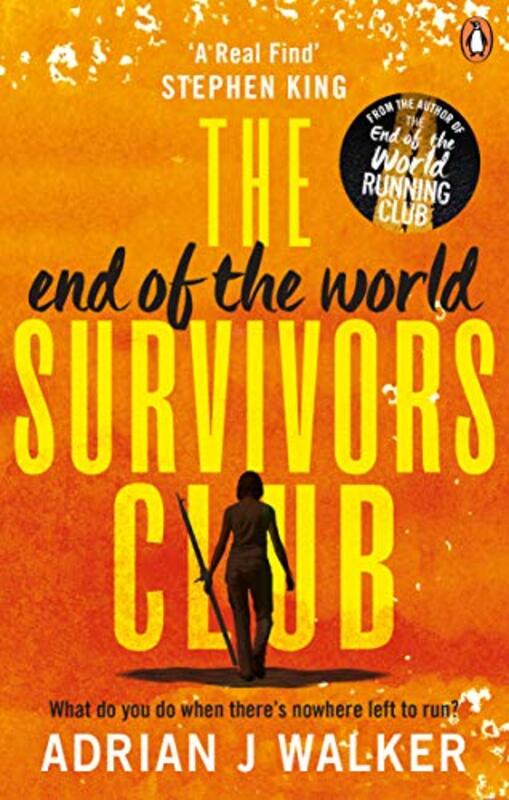 Book cover for "The End of the World Survivors Club" by Adrian J Walker