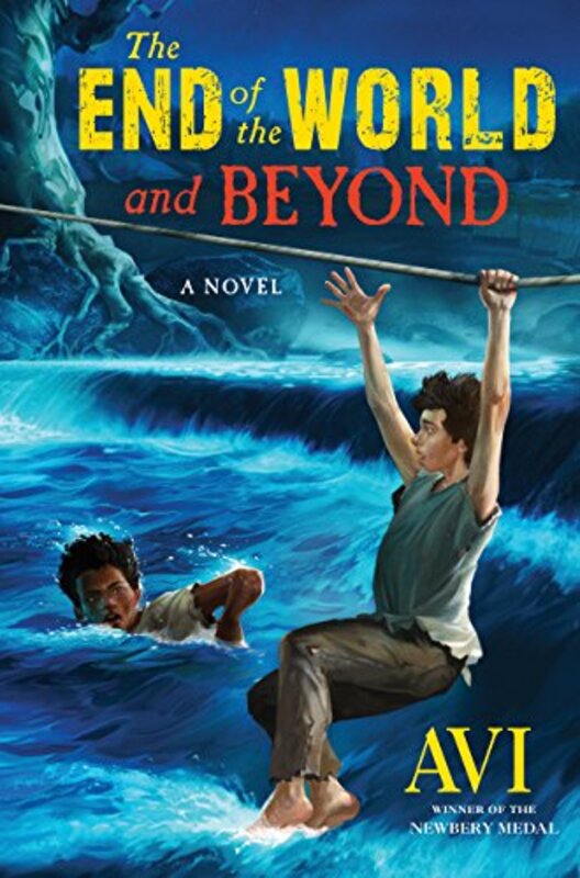 Book cover for "The End of the World and Beyond" by Avi