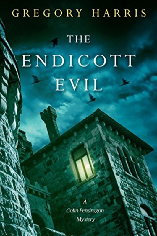 Book cover for "The Endicott Evil" by Gregory Harris