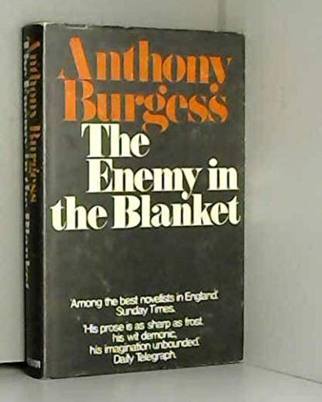 Book cover for "The Enemy in the Blanket" by Anthony Burgess