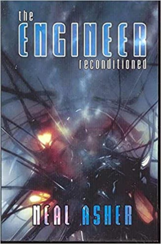 Book cover for "The Engineer Reconditioned" by Neal Asher