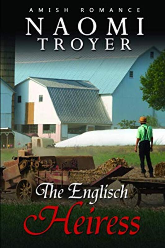 Book cover for "The Englisch Heiress" by Naomi Troyer