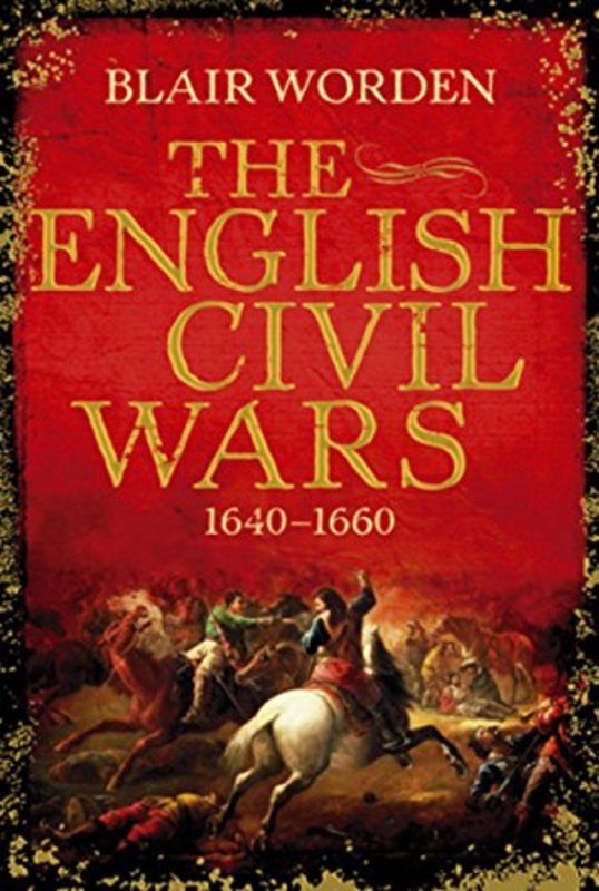 Book cover for "The English Civil Wars" by Blair Worden