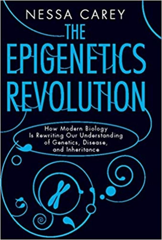 Book cover for "The Epigenetics Revolution" by Nessa Carey