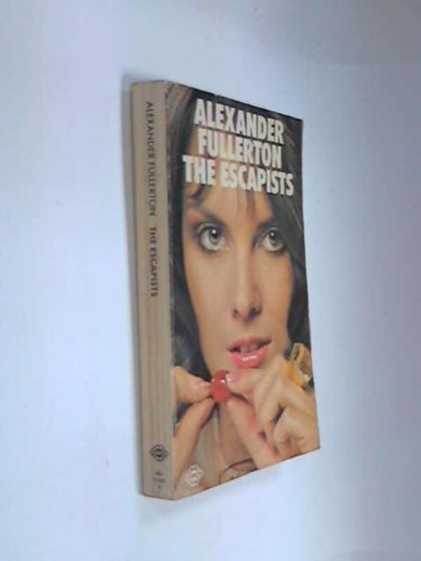 Book cover for "The Escapists" by Alexander Fullerton