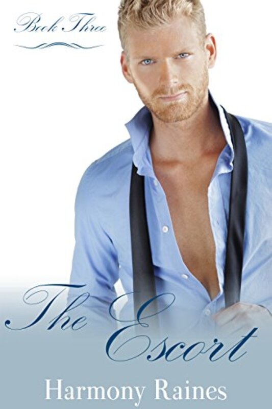 Book cover for "The Escort: Part Three" by Harmony Raines