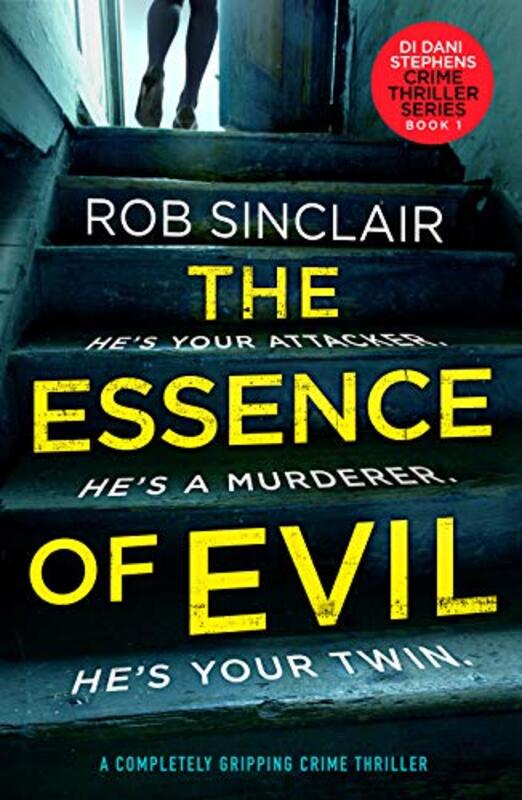 Book cover for "The Essence of Evil" by Rob Sinclair