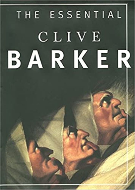 Book cover for "The Essential Clive Barker" by Clive Barker