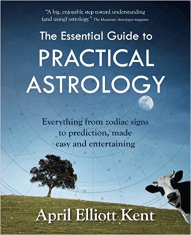 Book cover for "The Essential Guide to Practical Astrology" by April Elliott Kent