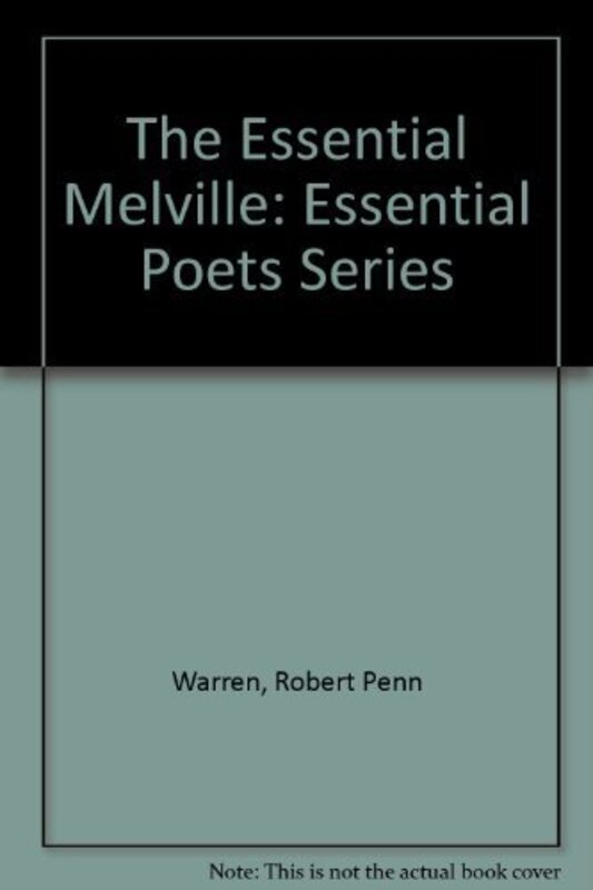 Book cover for "The Essential Melville" by Robert Penn Warren