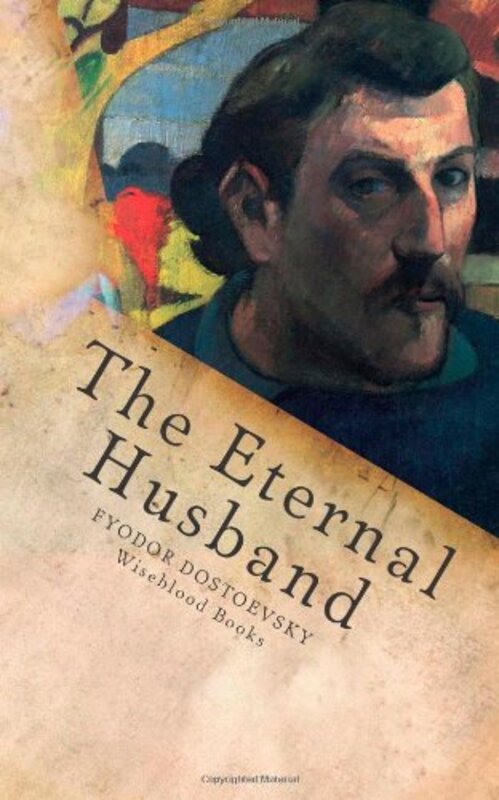 Book cover for "The Eternal Husband" by Fyodor Dostoevsky