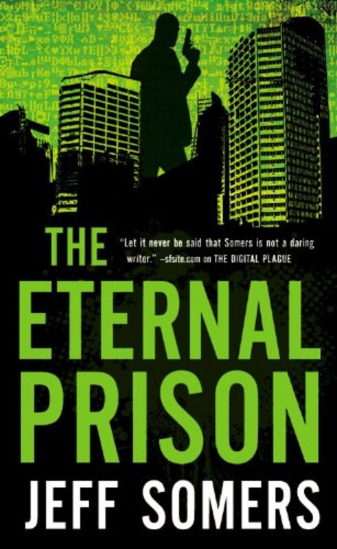 Book cover for "The Eternal Prison" by Jeff Somers