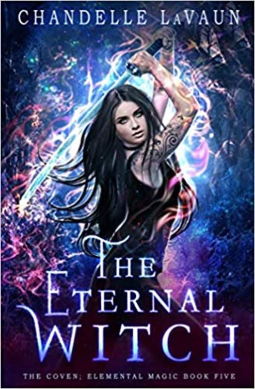 Book cover for "The Eternal Witch" by Chandelle LaVaun