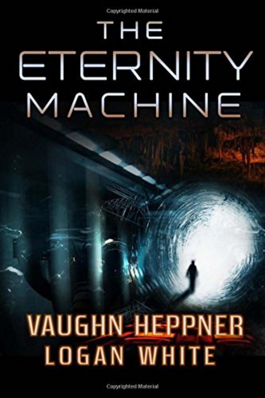 Book cover for "The Eternity Machine" by Vaughn Heppner