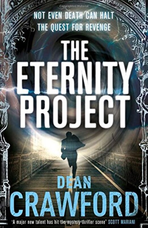 Book cover for "The Eternity Project" by Dean Crawford
