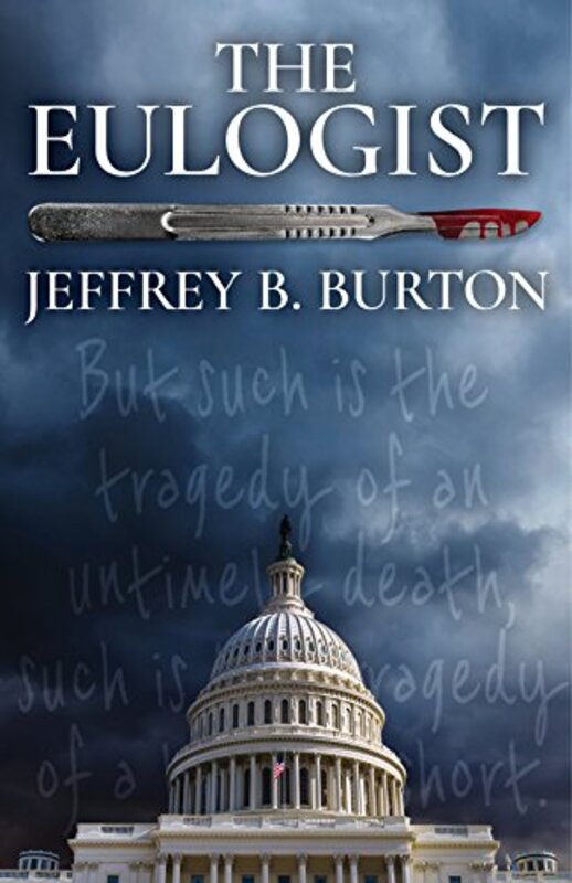 Book cover for "The Eulogist" by Jeffrey B Burton