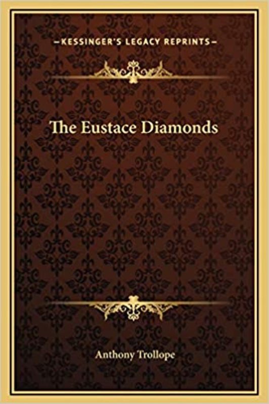 Book cover for "The Eustace Diamonds" by Anthony Trollope
