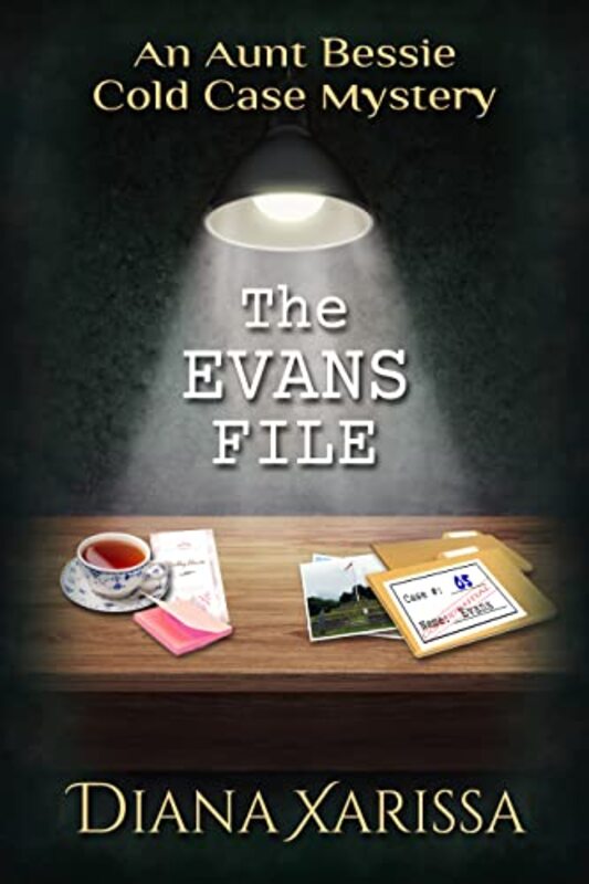 Book cover for "The Evans File" by Diana Xarissa Dunn