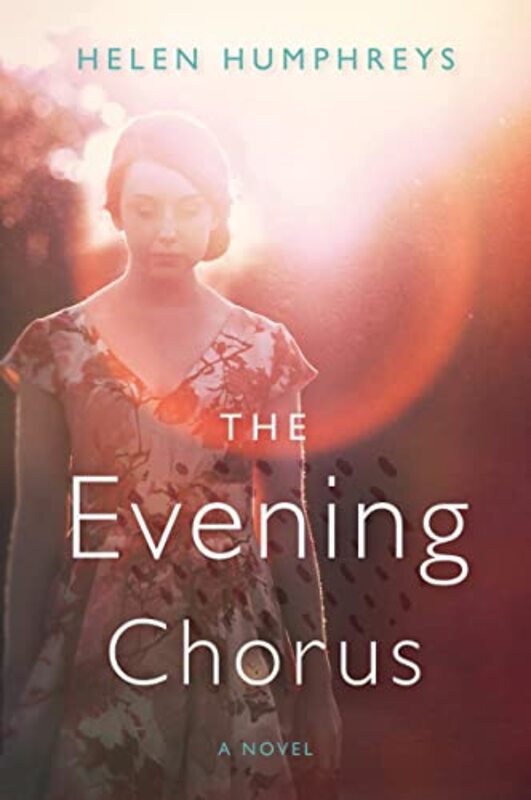 Book cover for "The Evening Chorus" by Helen Humphreys