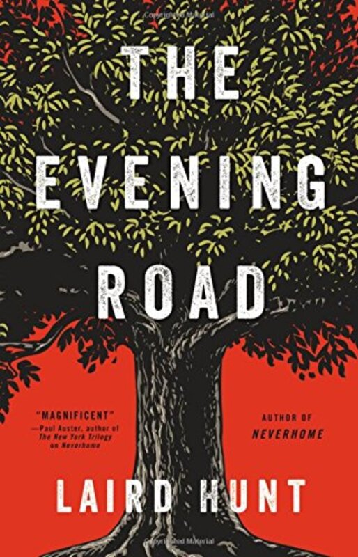 Book cover for "The Evening Road" by Laird Hunt