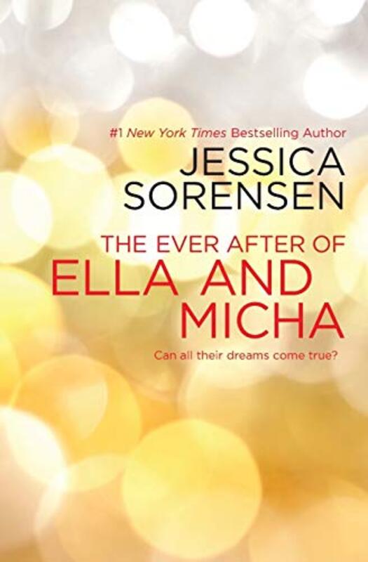 Book cover for "The Ever After of Ella and Micha" by Jessica Sorensen