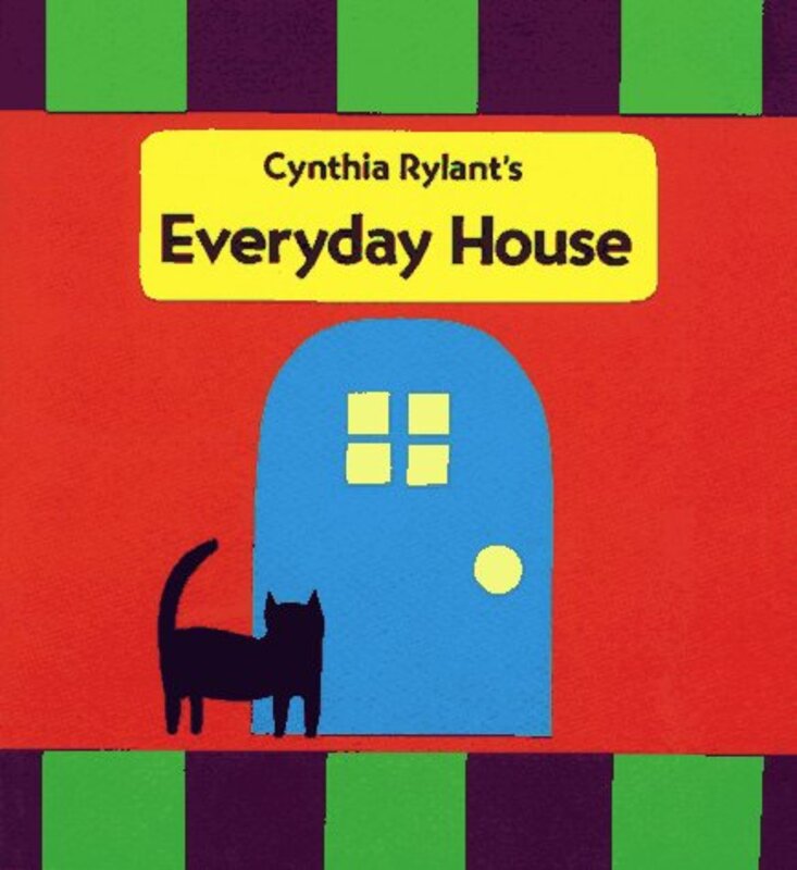 Book cover for "The Everyday House" by Cynthia Rylant