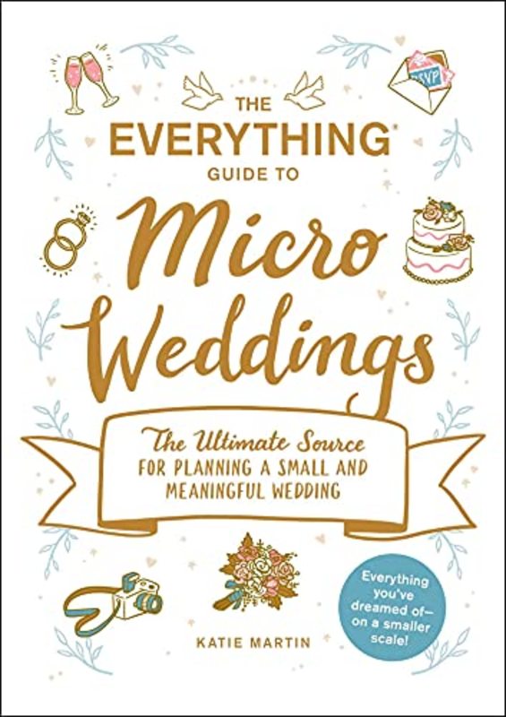 Book cover for "The Everything Guide to Micro Weddings" by Katie Martin