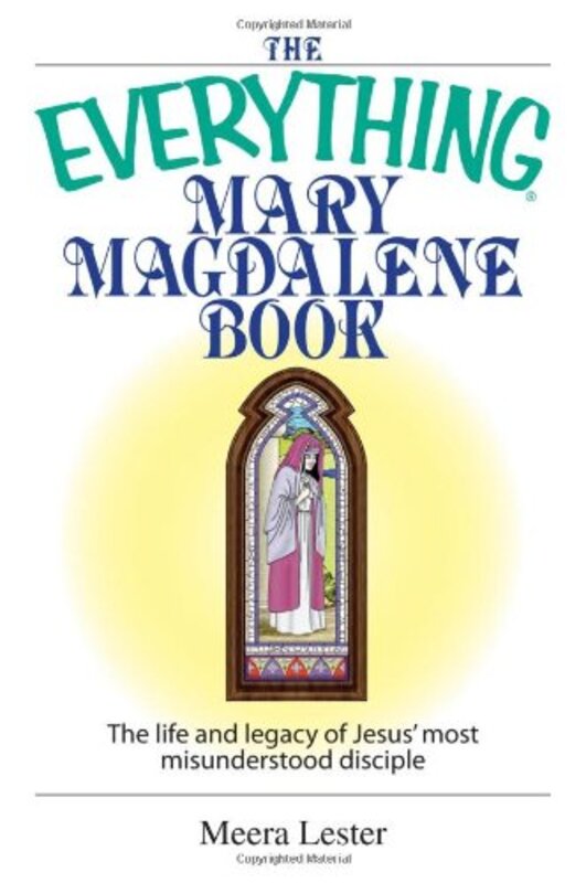 Book cover for "The Everything Mary Magdalene Book" by Meera Lester