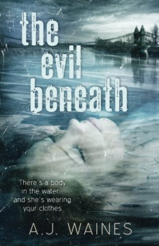 Book cover for "The Evil Beneath" by AJ Waines