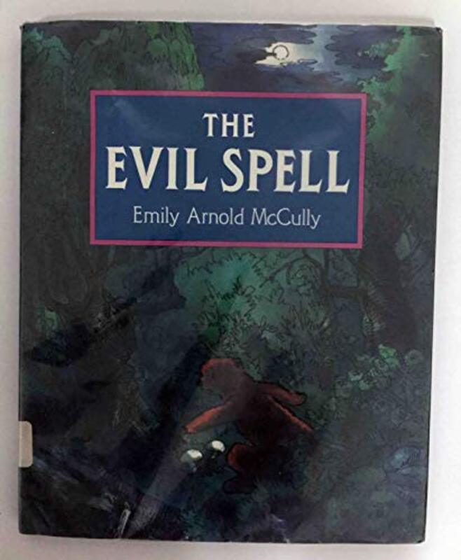 Book cover for "The Evil Spell" by Emily Arnold McCully
