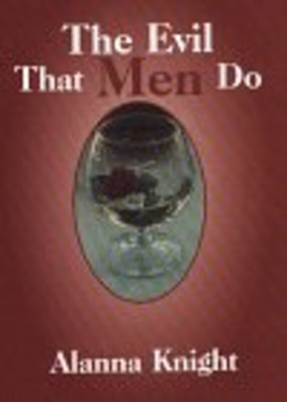 Book cover for "The Evil That Men Do" by Alanna Knight