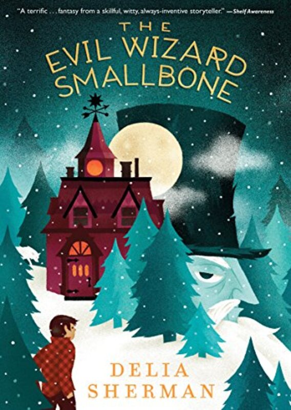 Book cover for "The Evil Wizard Smallbone" by Delia Sherman