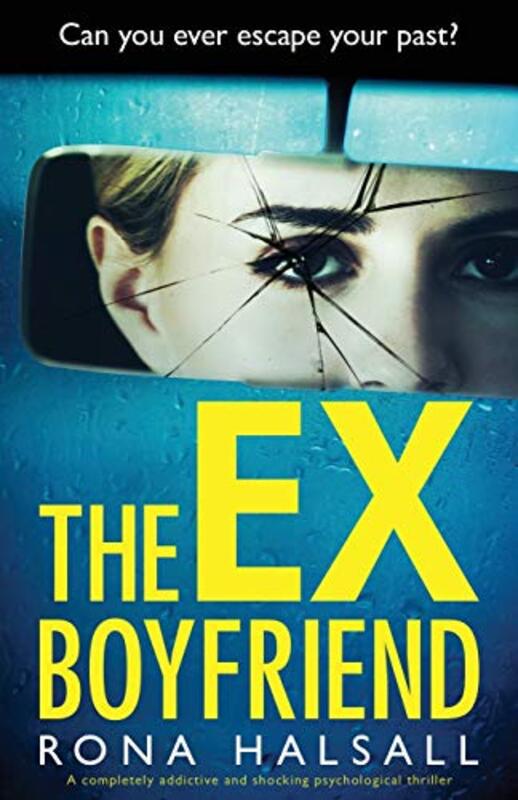 Book cover for "The Ex-Boyfriend" by Rona Halsall