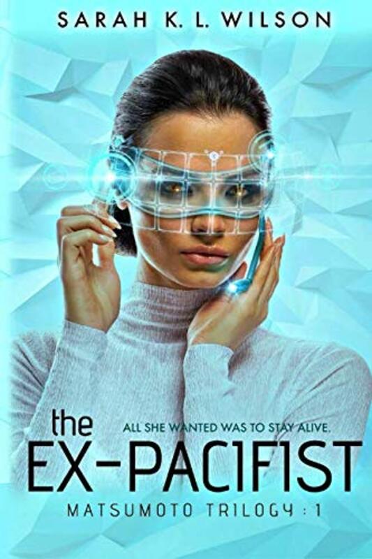 Book cover for "The Ex-Pacifist" by Sarah KL Wilson