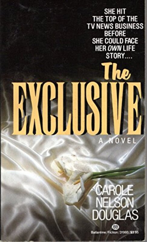 Book cover for "The Exclusive" by Carole Nelson Douglas