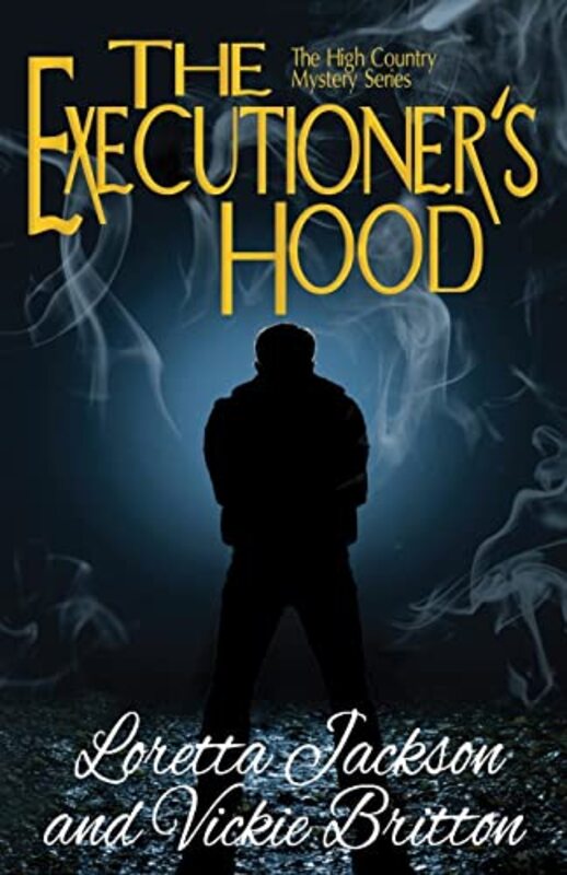 Book cover for "The Executioner's Hood" by Vickie Britton