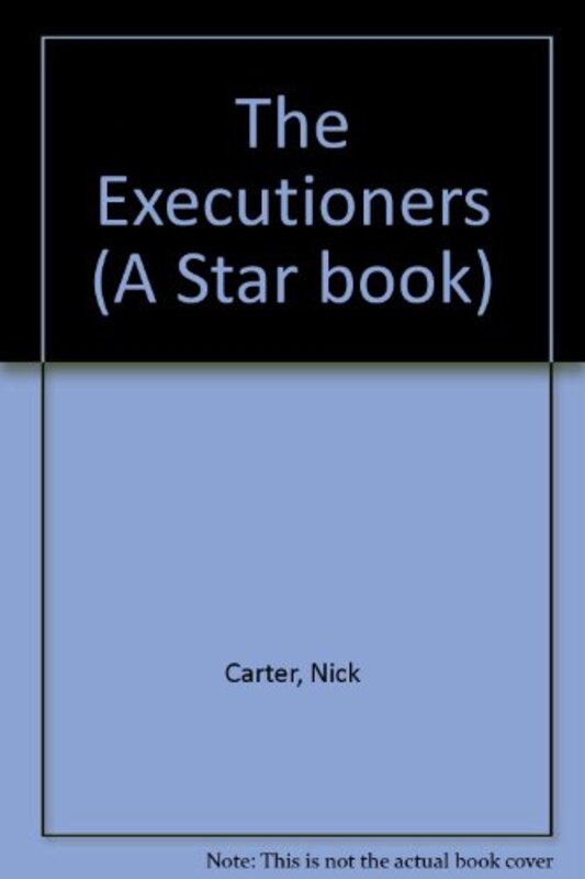 Book cover for "The Executioners" by Nick Carter