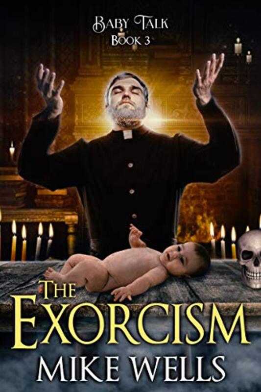 Book cover for "The Exorcism" by Mike Wells