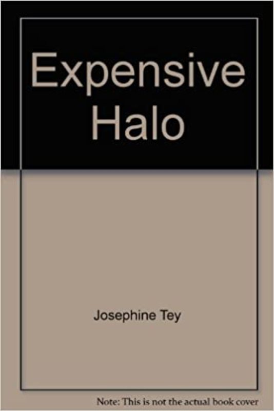 Book cover for "The Expensive Halo" by Josephine Tey