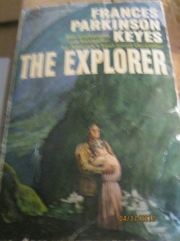 Book cover for "The Explorer" by Frances Parkinson Keyes