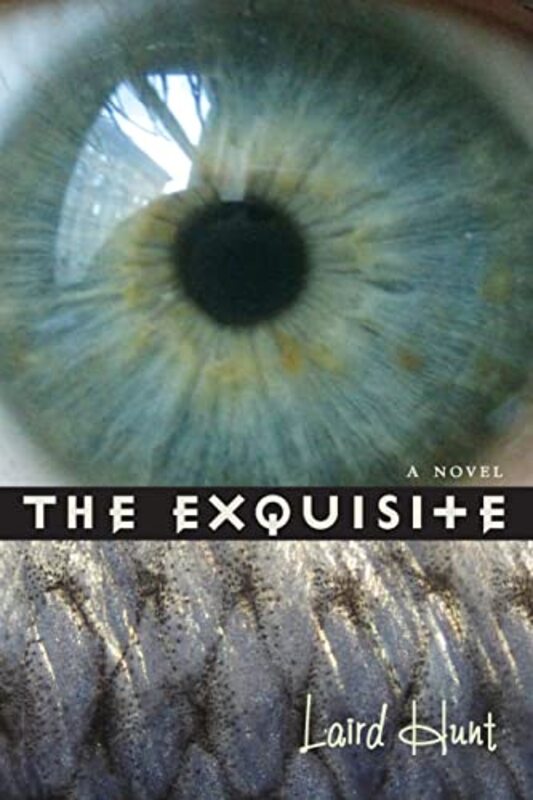 Book cover for "The Exquisite" by Laird Hunt