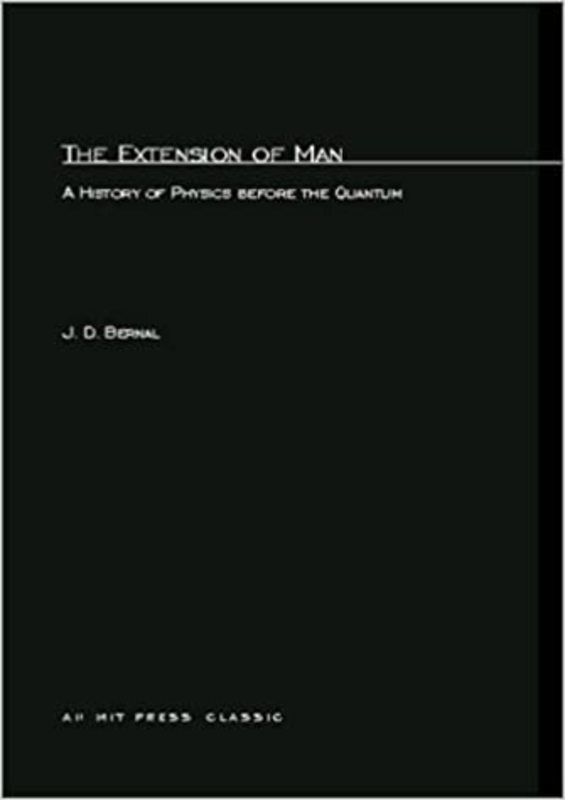 Book cover for "The Extension of Man" by J.D. Bernal
