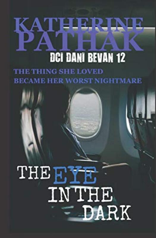 Book cover for "The Eye in the Dark" by Katherine Pathak