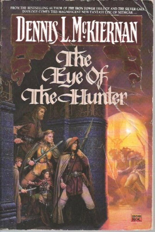 Book cover for "The Eye of the Hunter" by Dennis L McKiernan