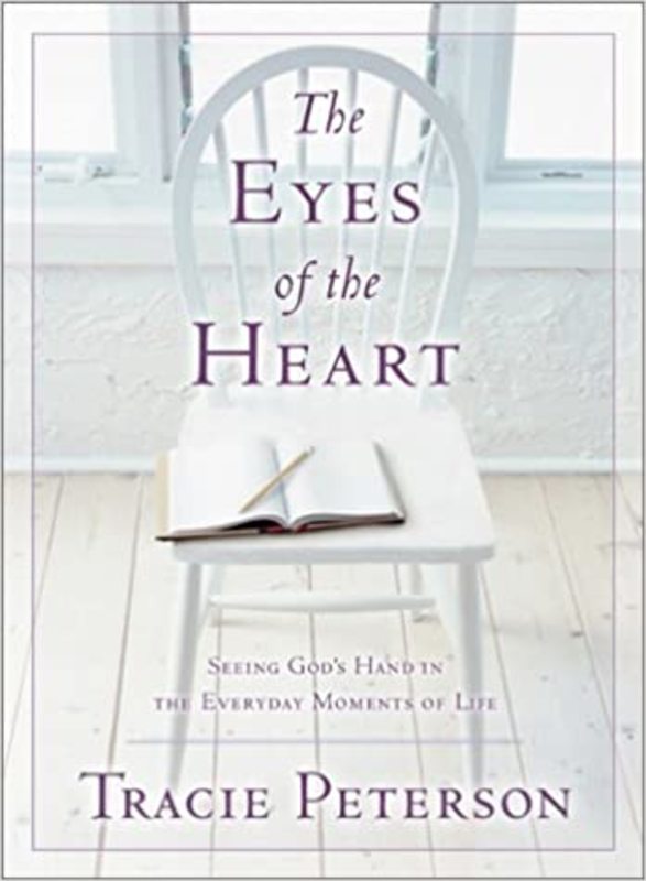 Book cover for "The Eyes of the Heart" by Tracie Peterson