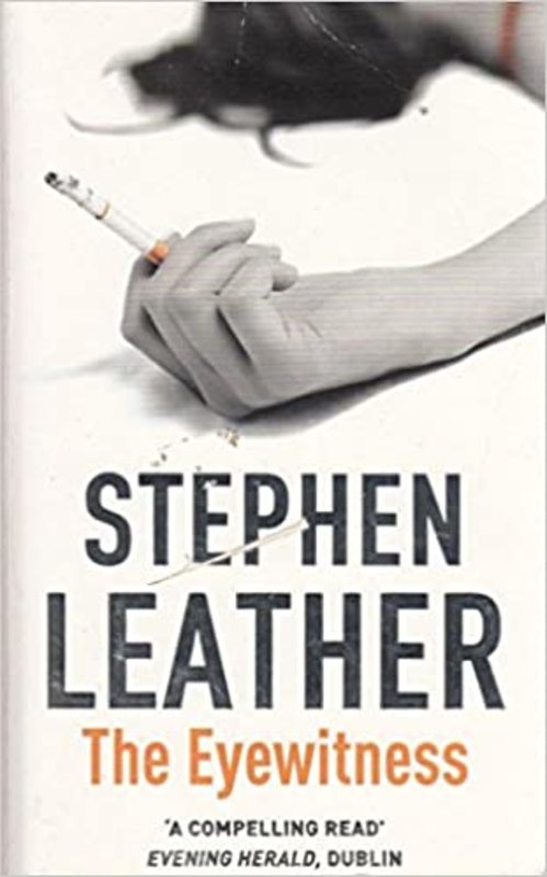 Book cover for "The Eyewitness" by Stephen Leather