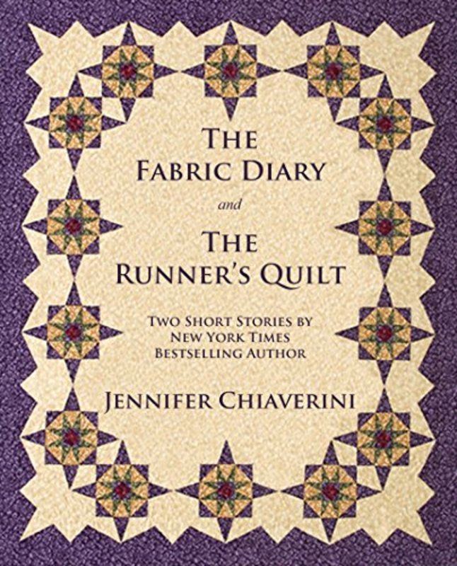 Book cover for "The Fabric Diary and The Runner's Quilt" by Jennifer Chiaverini